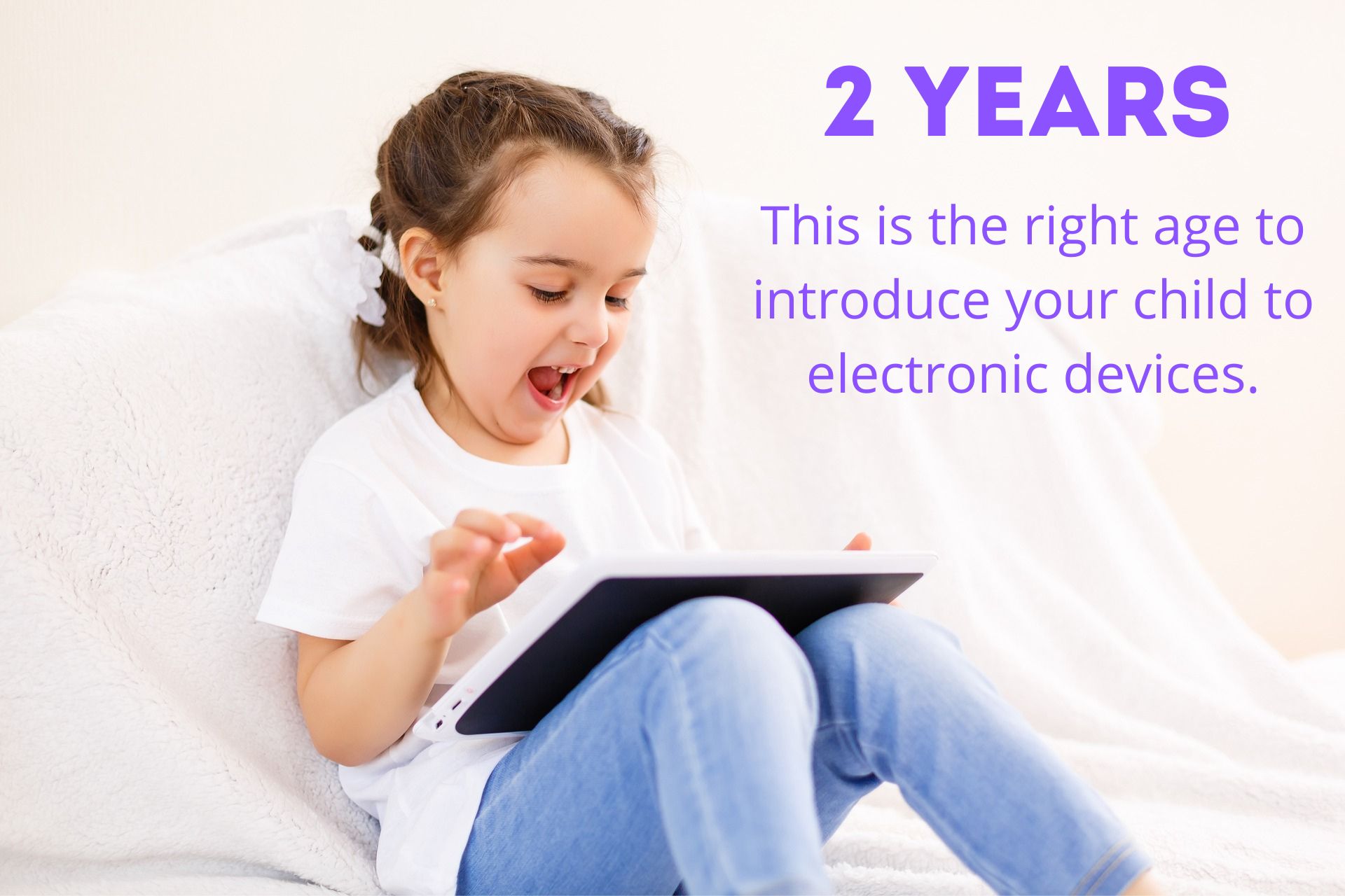 When can you give your child a tablet or smartphone